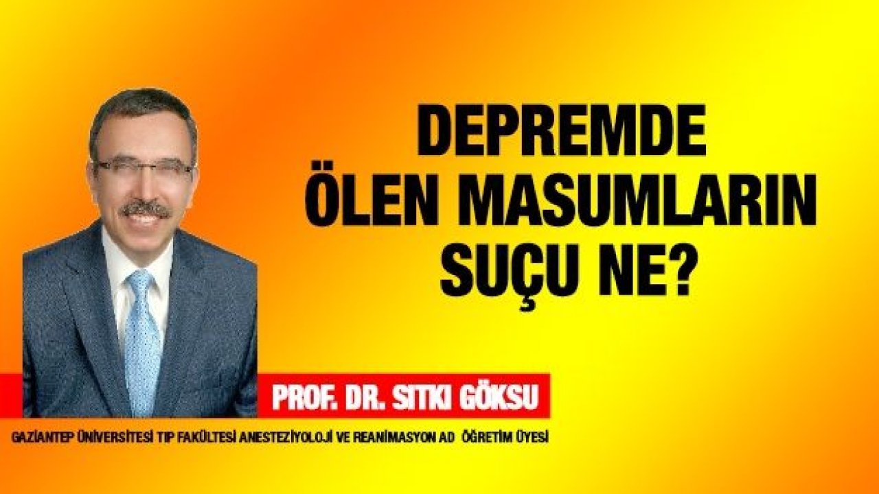 Depremde Ölen Masumların Suçu Ne?