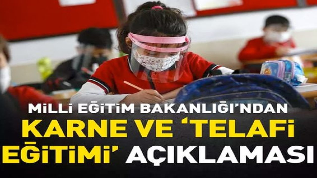 Milli Eğitim Bakanlığı'ndan karne ve telafi eğitimi açıklaması