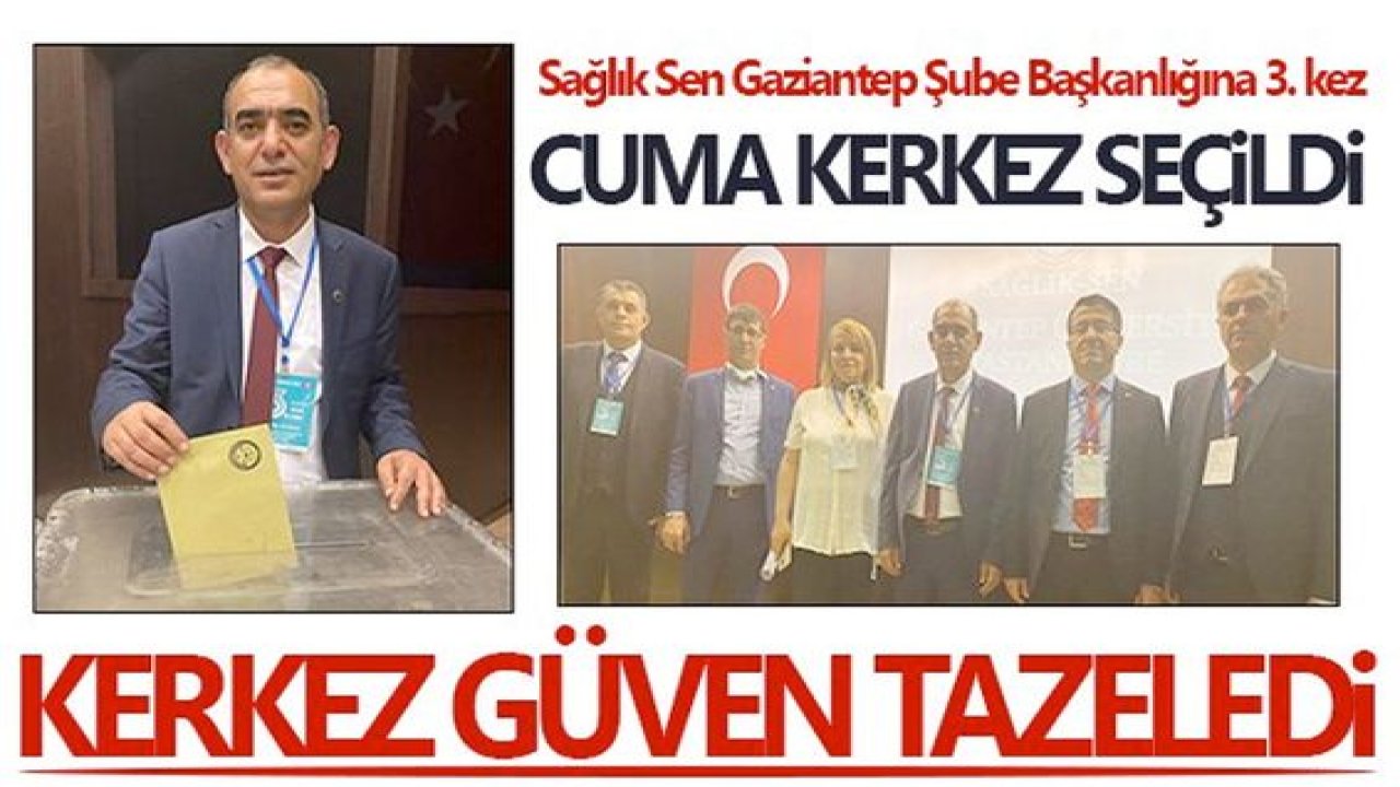 Sağlık-Sen'de kongre coşkusu: Kerkez yeniden