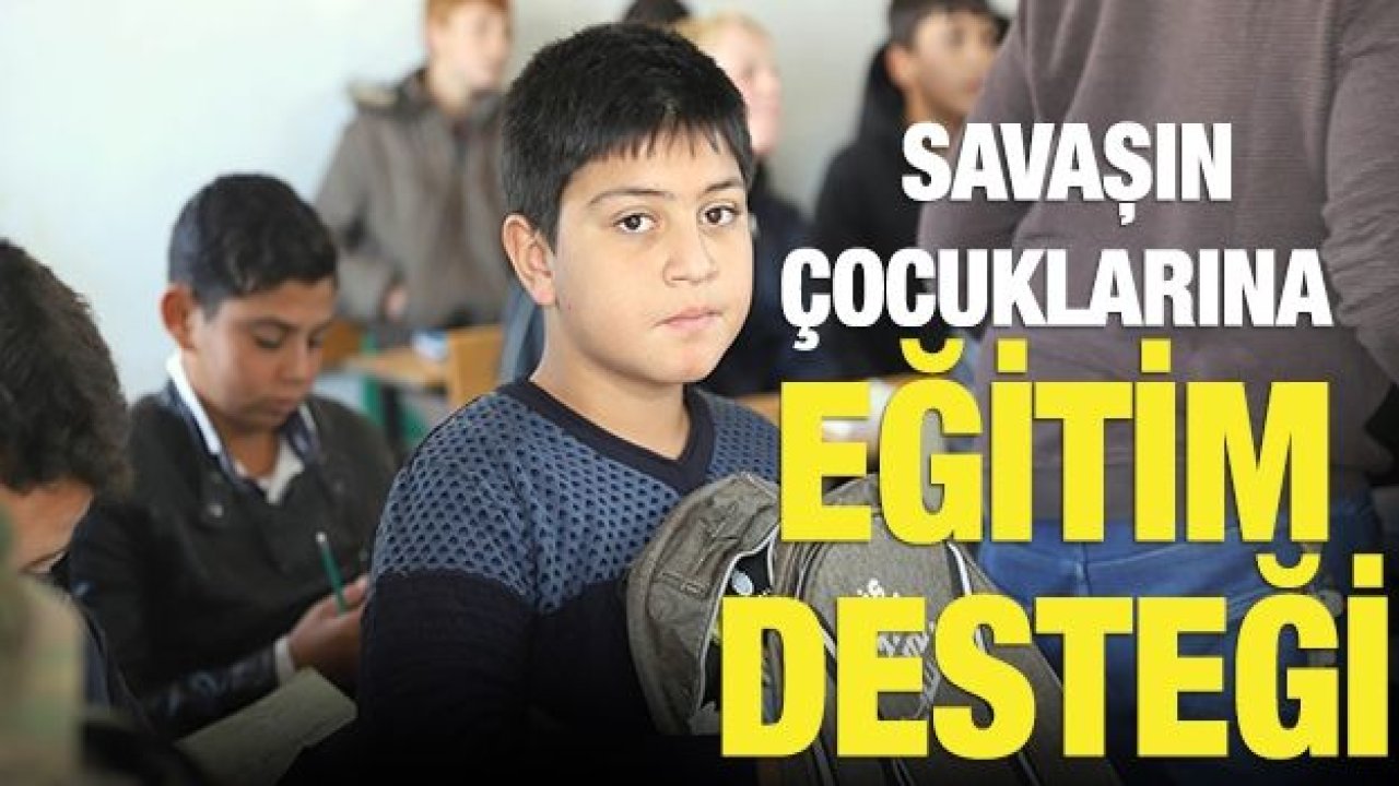 Savaşın çocuklarına eğitim desteği