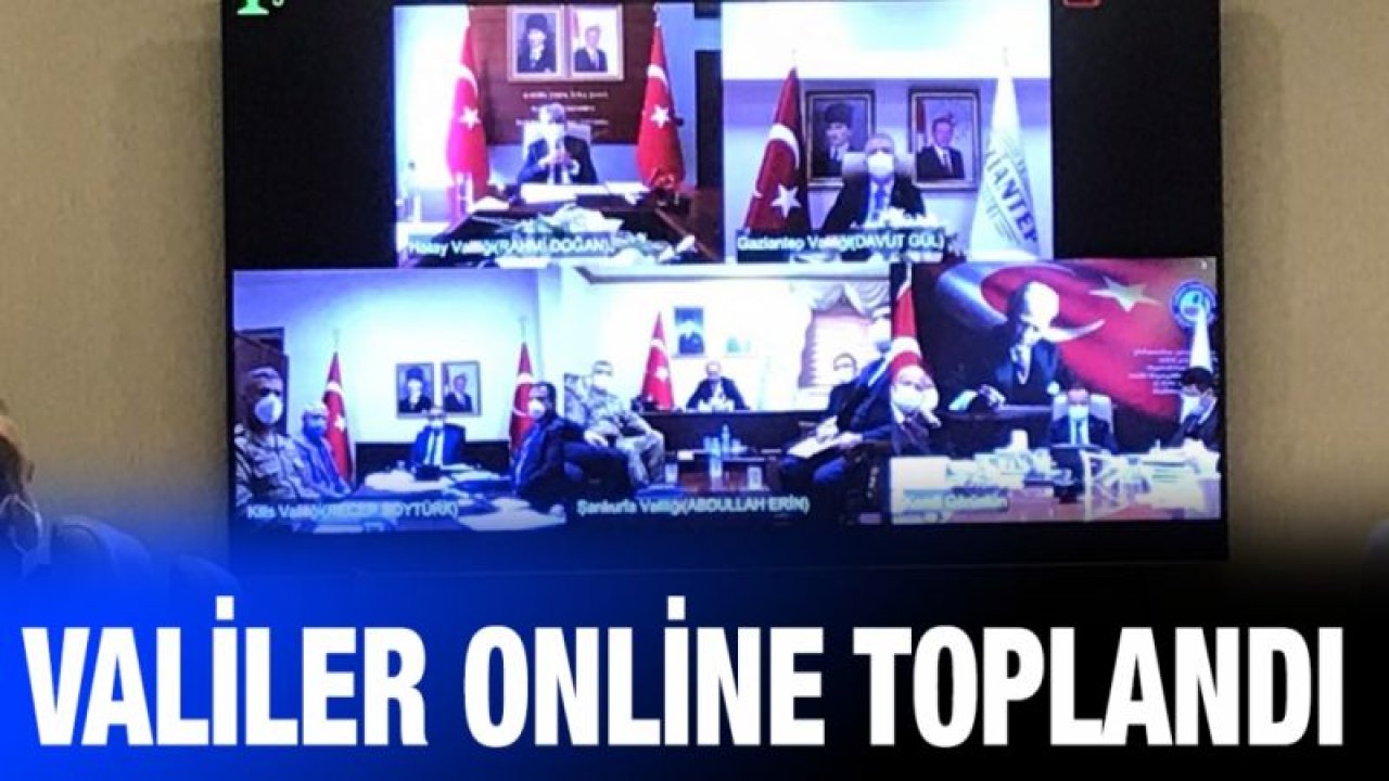 Sınır illerinin valileri online olarak toplandı