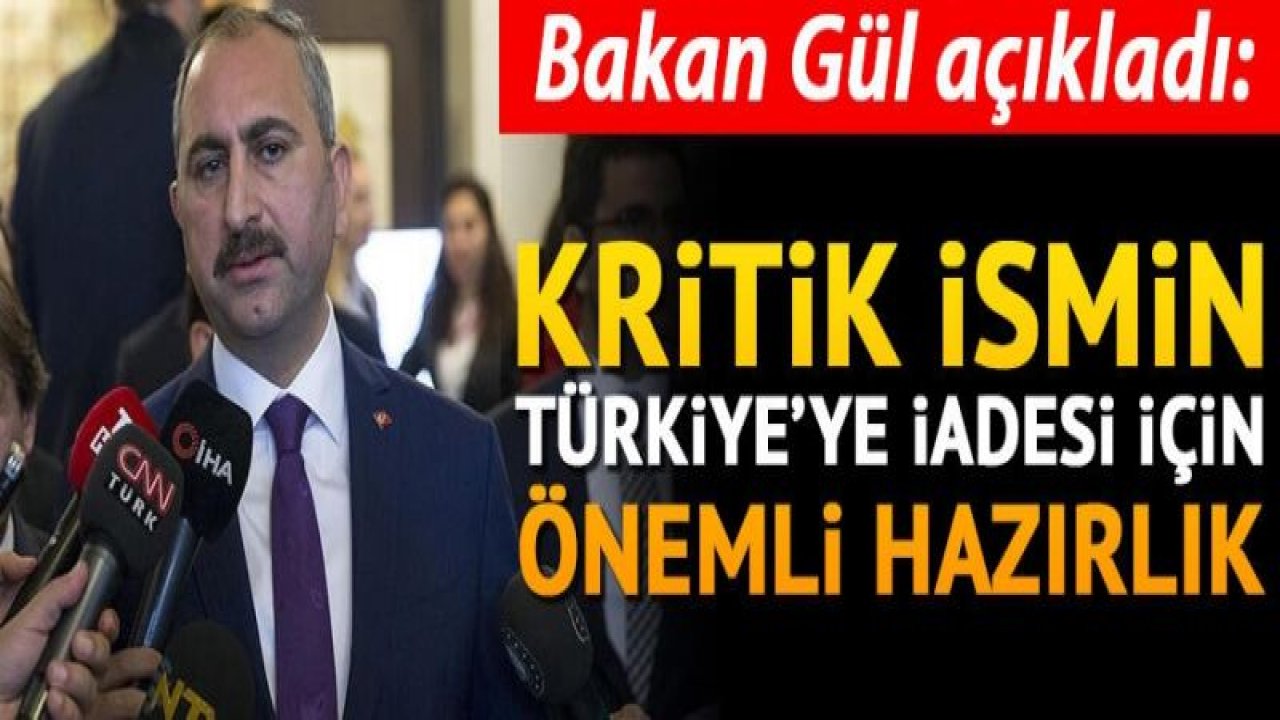 Türkiye'den önemli hazırlık: İadesi için gayretimiz söz konusu