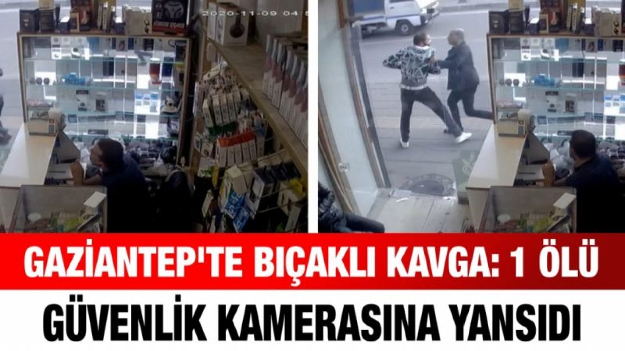 Gaziantep'te bıçaklı kavga: 1 ölü