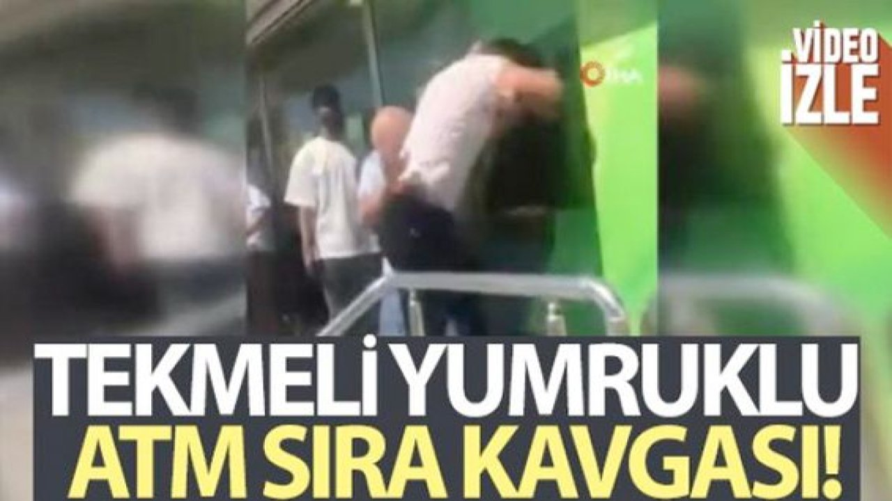 Son Dakika: Video Haber...Tekmeli yumruklu ATM sıra kavgası