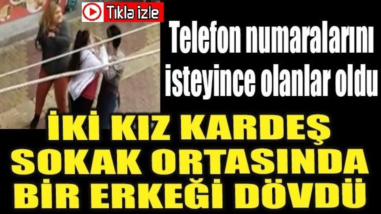 Video İzle...Kızlardan Numaralarını İstedi, Kızlardan Meydan Dayağı Yedi