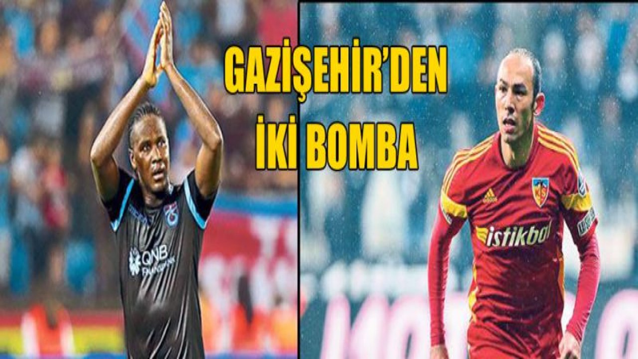 Gazişehir'den iki bomba!