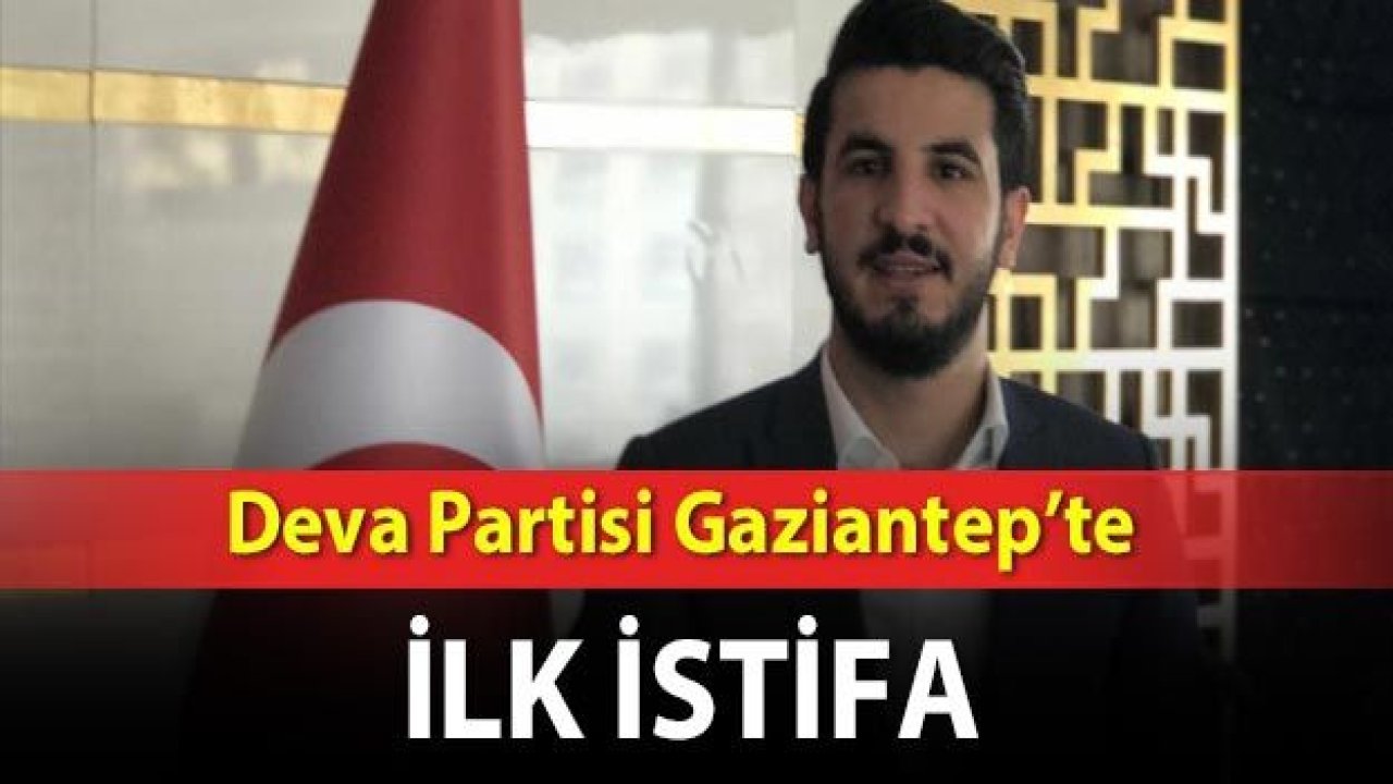 Deva Partisi Gaziantep’te istifa