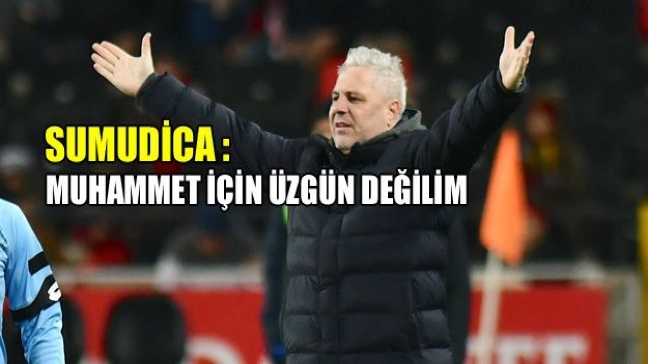 Marius Sumudica: "Muhammed için üzgün değilim"