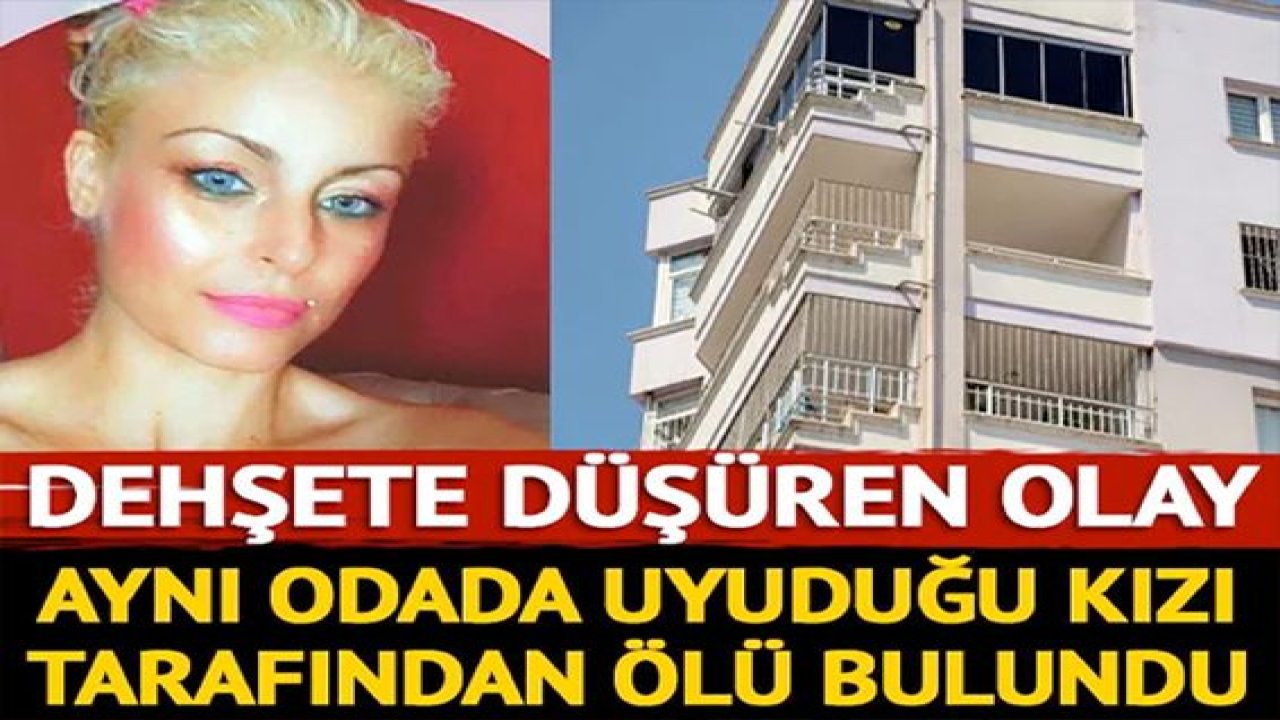 Son Dakika:Video Haber...Dehşete Düşüren Olay...Aynı Odada Uyuduğu Kızı Tarafında Ölü Bulundu