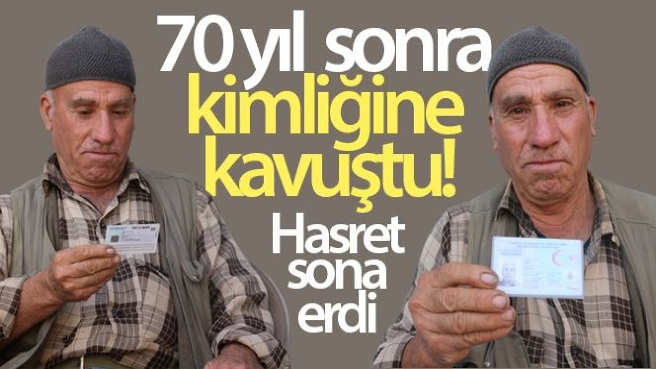 70 yıl sonra kimliğine kavuştu