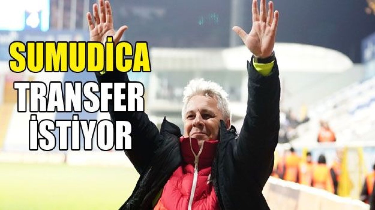 SUMUDİCA 4 TRANSFER İSTİYOR