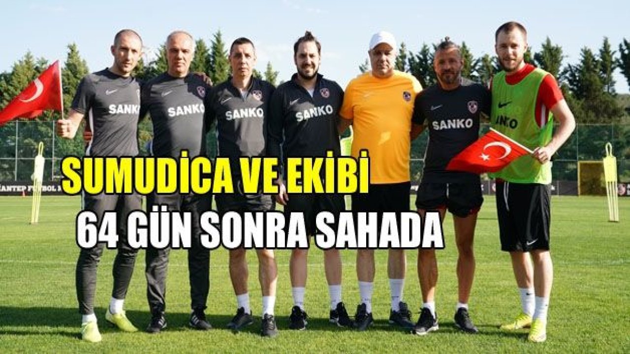 SUMUDİCA 64 GÜN SONRA BAŞLADI