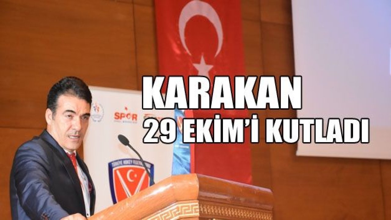 SADIK KARAKAN : "En büyük bayramımızı coşkuyla kutluyoruz"