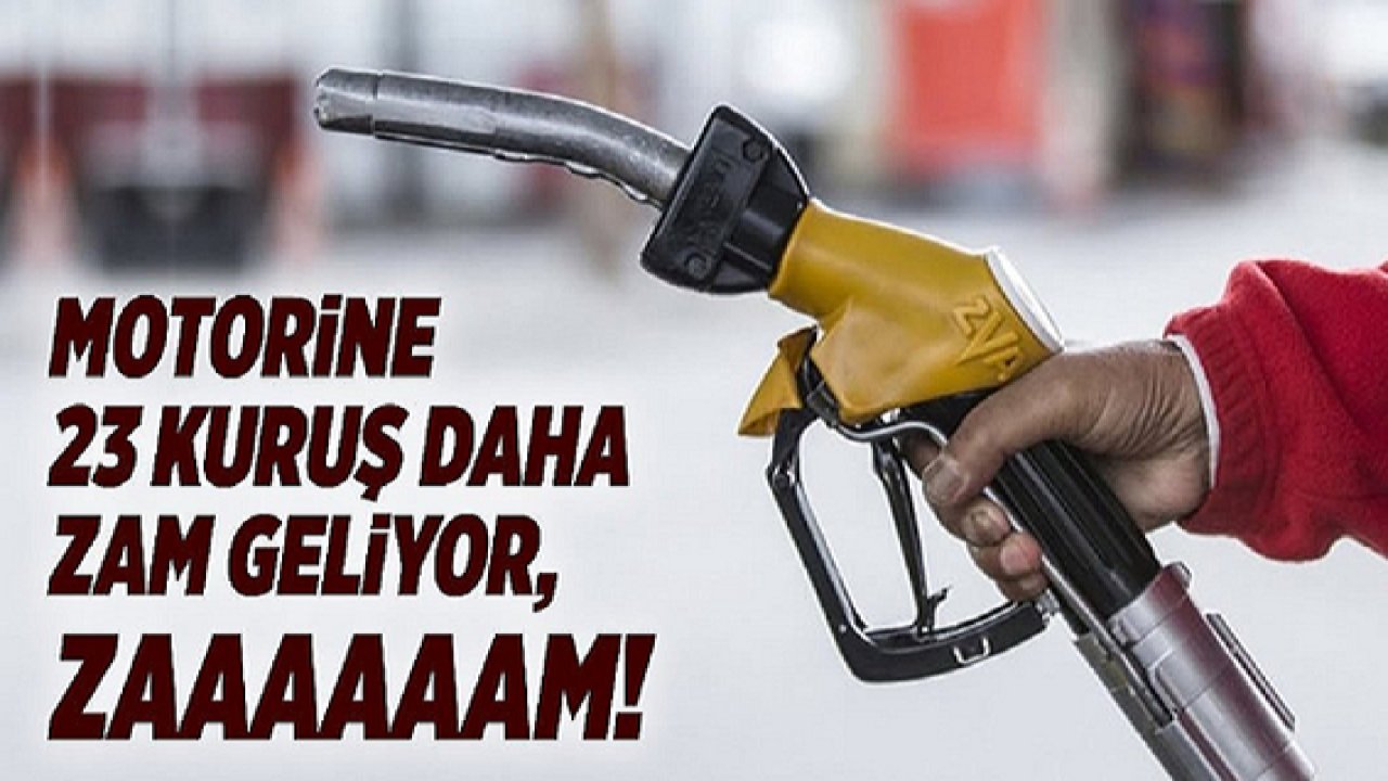 Motorin fiyatına bir zam daha geliyor!