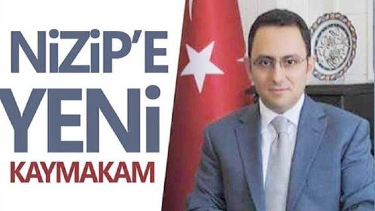 Nizip İlçe Kaymakamlığına Oğuz Alp Çağlar, atandı.