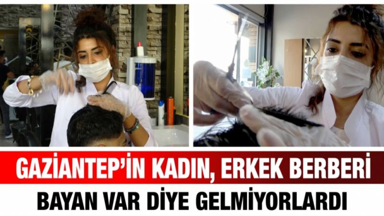 Gaziantep’in kadın, erkek berberi