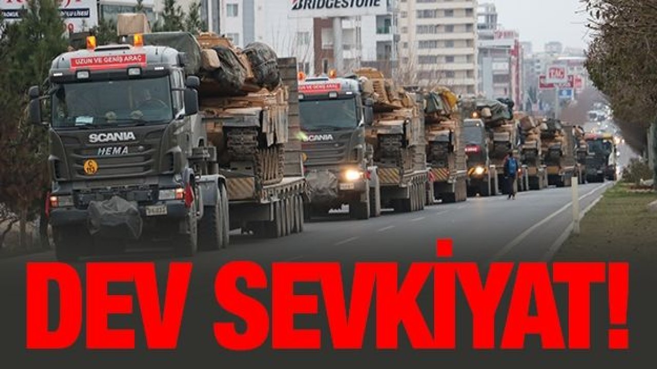 Suriye sınırına tank sevkıyatı sürüyor