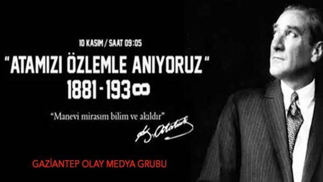 Türk ve dünya tarihine adı altın harflerle yazıldı: Mustafa Kemal Atatürk