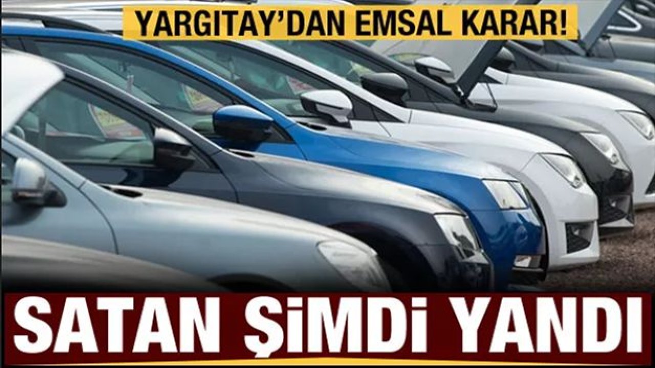 Yargıtay'dan emsal sıfır otomobil kararı