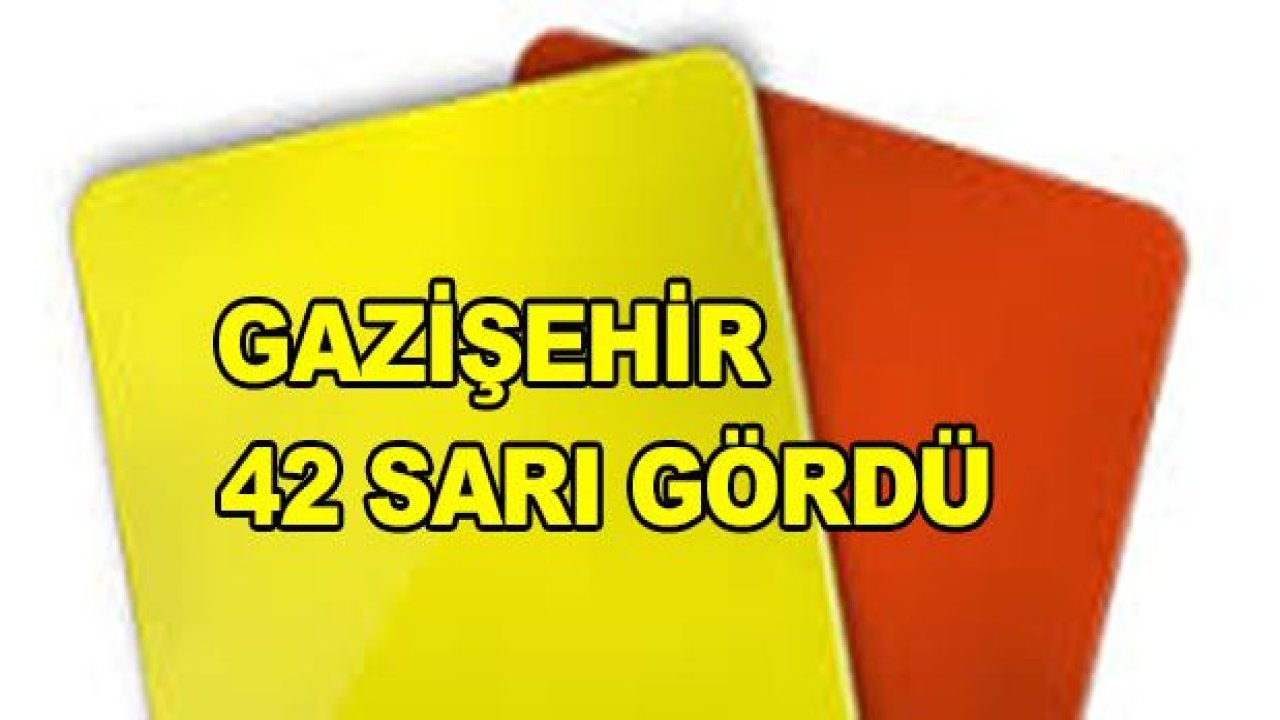 Gazişehir 42 kez sarardı!