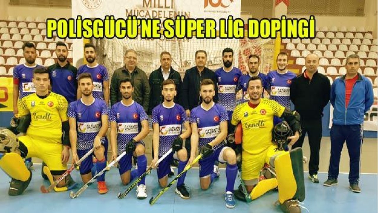 POLİSGÜCÜ'NE TROPHY ÖNCESİ SÜPER LİG DOPİNGİ