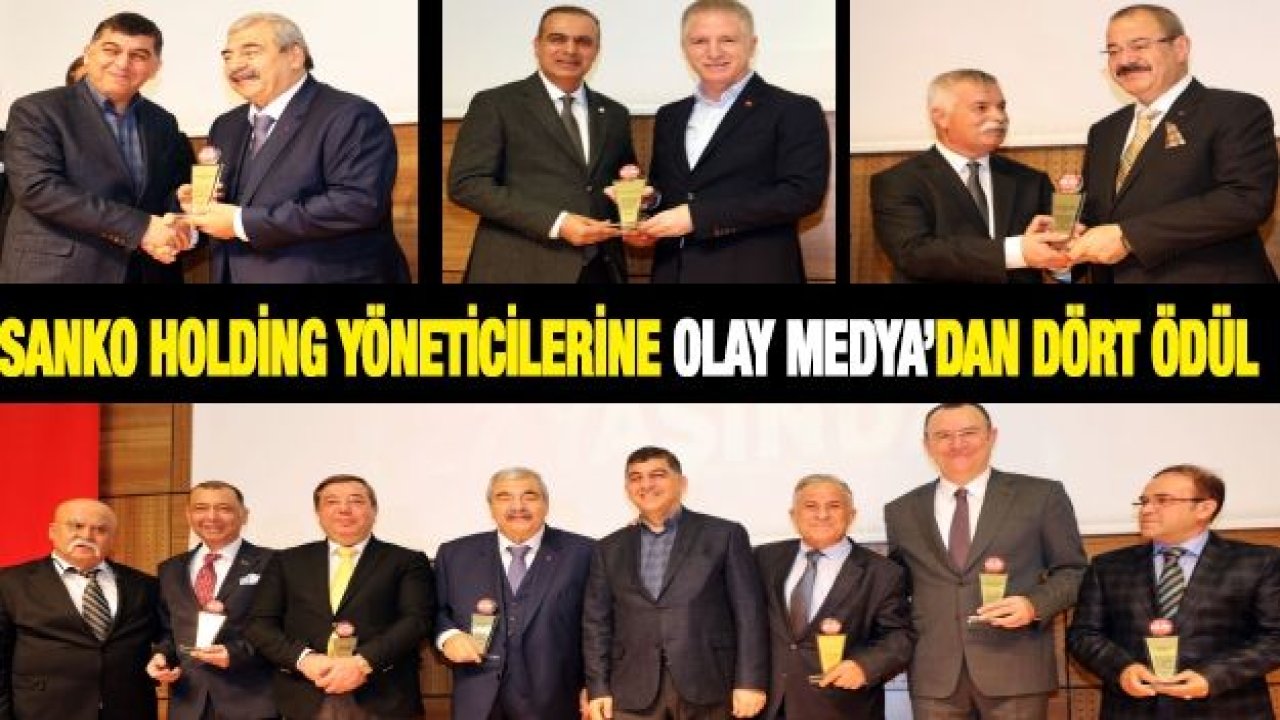 SANKO HOLDİNG YÖNETİCİLERİNE OLAY MEDYA’DAN DÖRT ÖDÜL