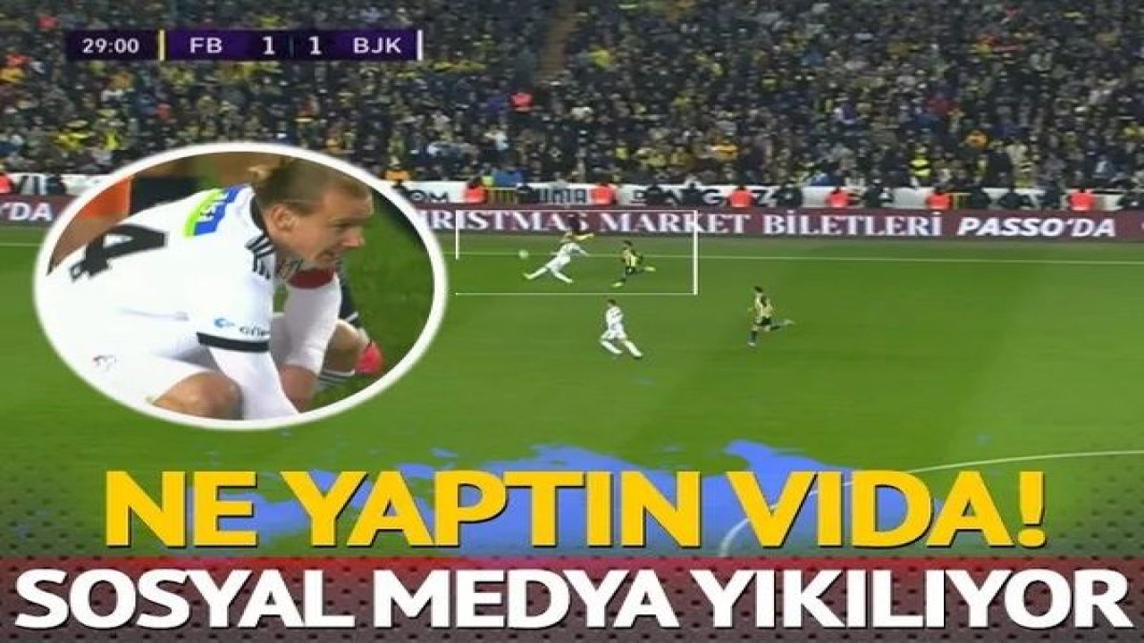 Derbi'de Büyük Vida Hatası...Fenerbahçe-Beşiktaş maçında Vida'ya tepki yağıyor! Yaptığı hata sonrası...