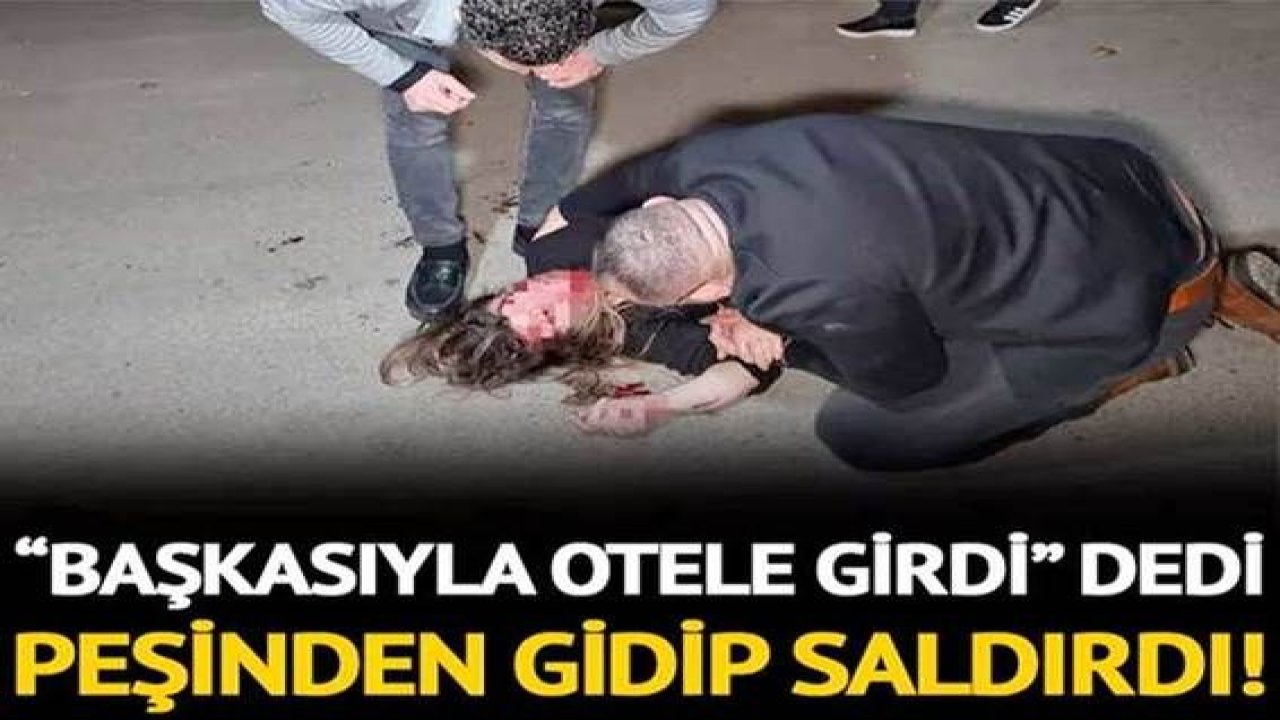 Son Dakika: Video Haber...Korkunç olay! Dehşeti yaşadı! "Başkasıyla otele girdi" dediği dini nikahlı eşini yaraladı