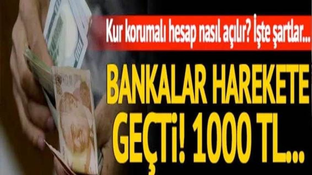 Son dakika: Kur korumalı hesap nasıl açılır? Bankalar harekete geçti! İşte şartlar...