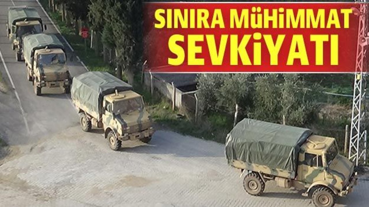 Sınıra mühimmat sevkiyatı