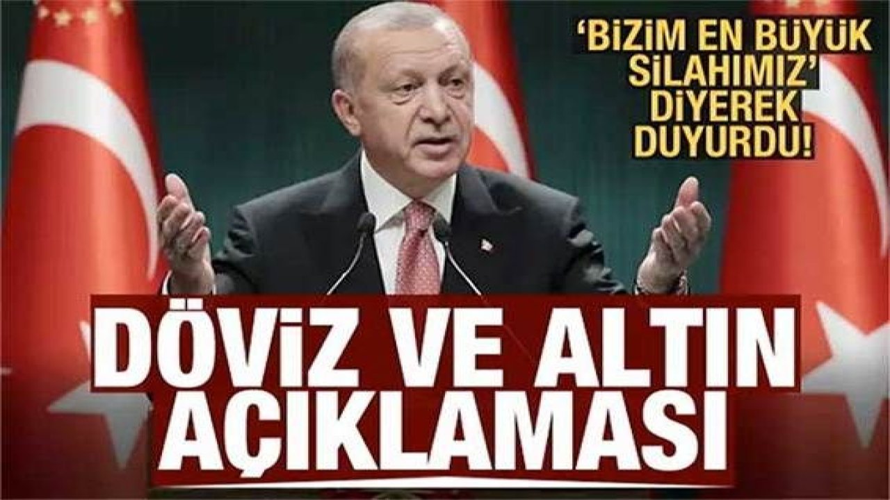 Son dakika: Cumhurbaşkanı Erdoğan'dan döviz kuru açıklaması