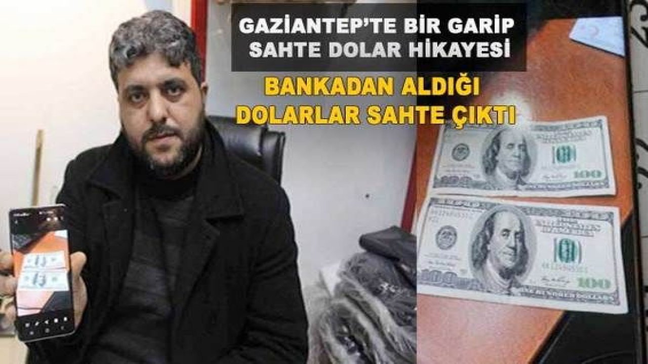 Son Dakika: Video Haber...Gaziantep'te Özel Bir Bankadan Aldığı Dolarlar Sahte Çıktı! Gaziantep’te bir garip sahte dolar hikayesi