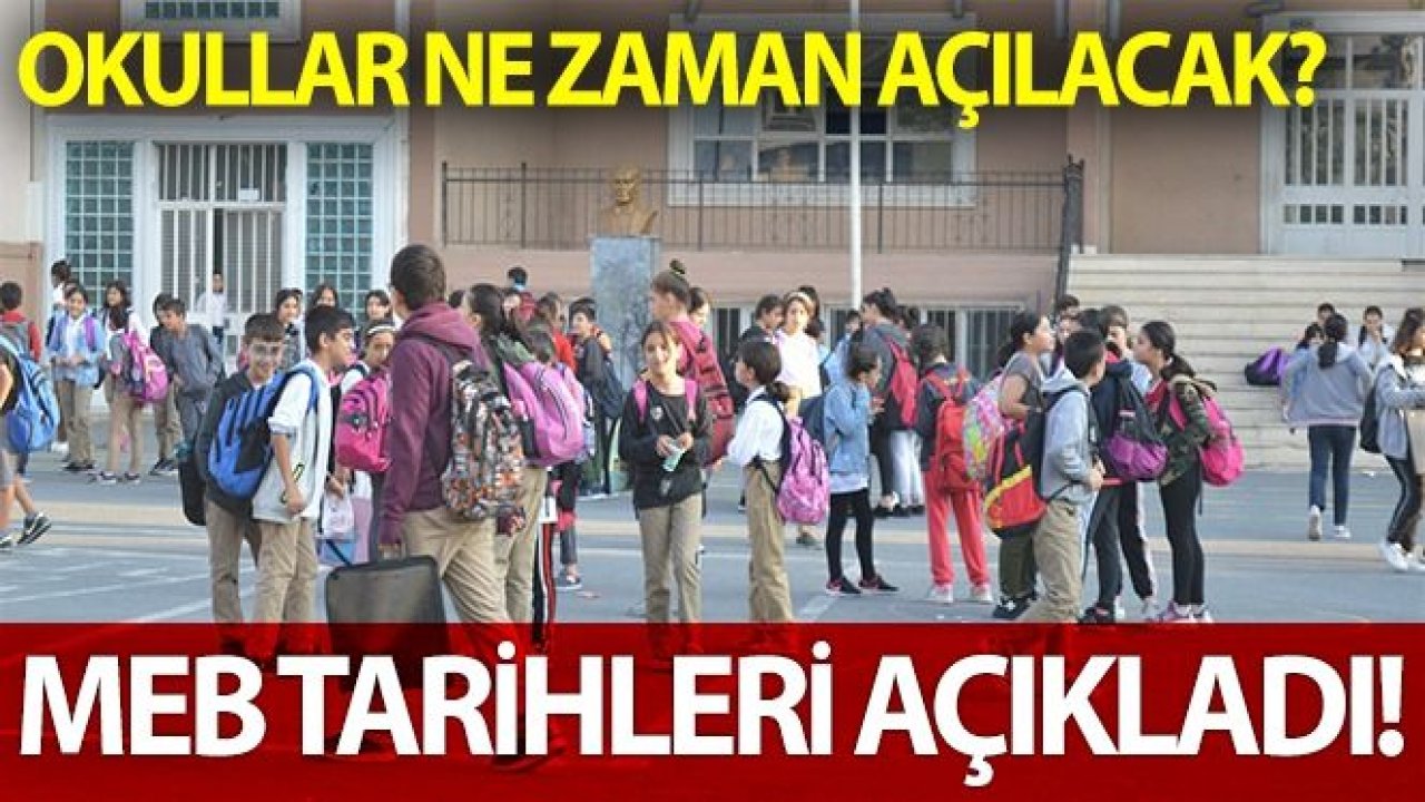 MEB okulların açılacağı tarihi açıkladı