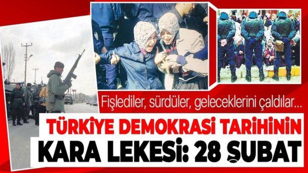 Son dakika: 28 Şubat'ta fişlediler, sürdüler geleceklerini çaldılar...