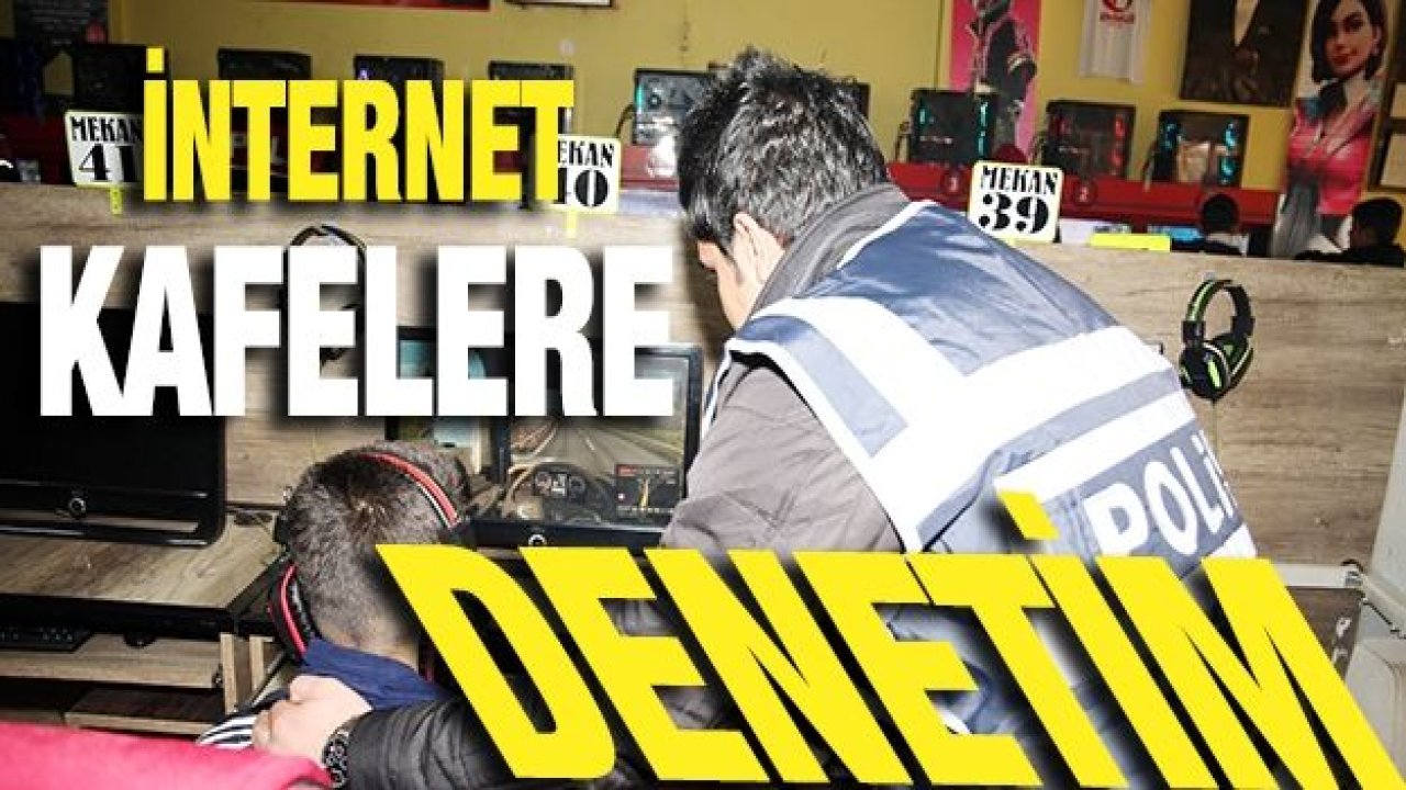 Gaziantep'te internet kafe ve oyun salonlarına denetim