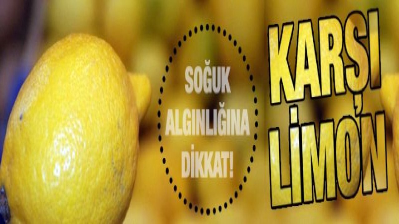 Soğuk algınlığına karşı limon