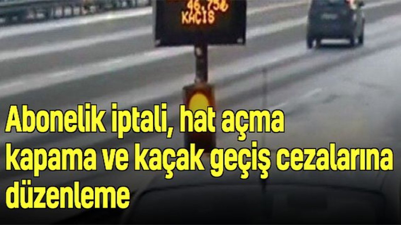 Vatandaşları isyan ettiren abonelik iptali, hat açma kapama ve kaçak geçiş cezalarına düzenleme