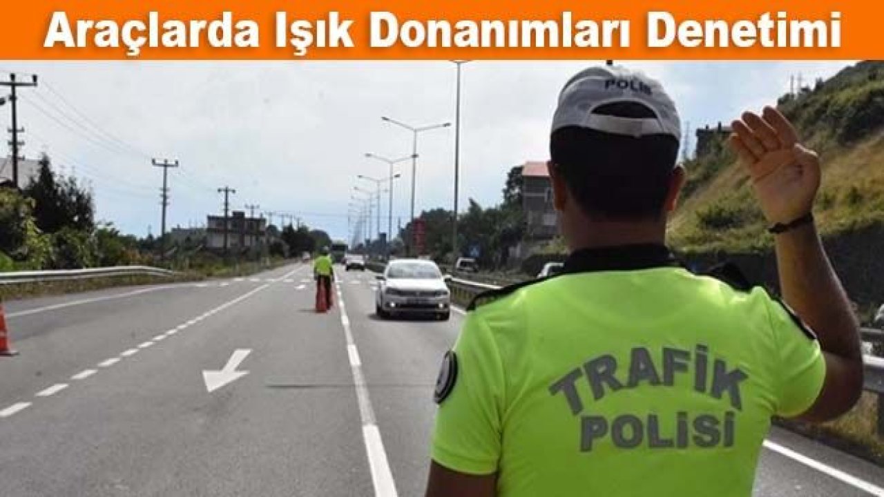 Araçlarda ışık donanımları denetimi