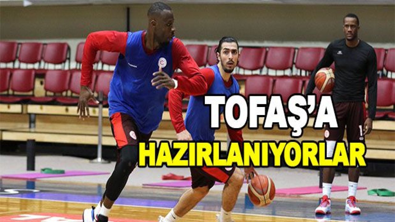 Gaziantep Basketbol'da TOFAŞ hazırlığı