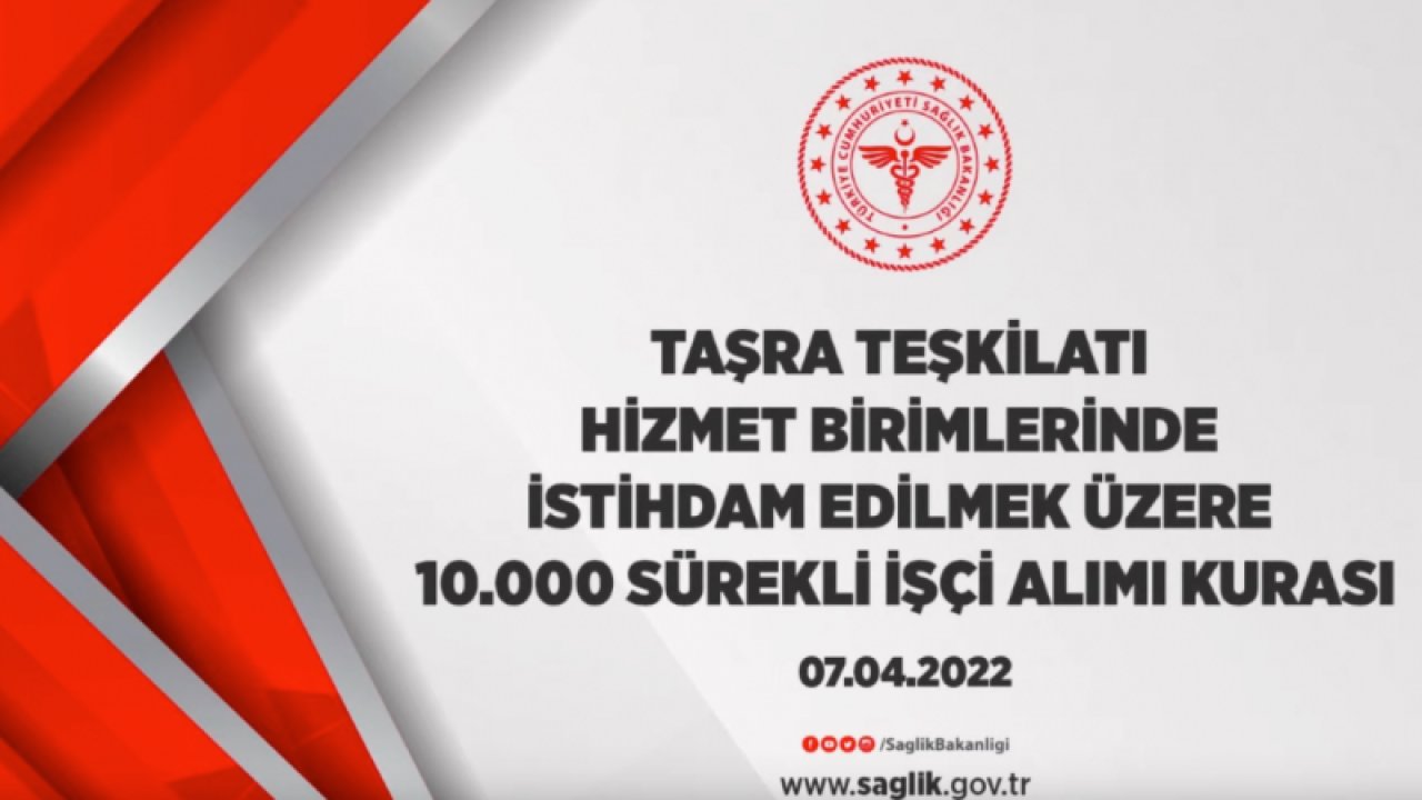 Canlı Yayın: T.C.  SAĞLIK BAKANLIĞI Taşra teşkilatı hizmet birimlerinde istihdam edilmek üzere 10.000 sürekli işçi alımı kurası 07.04.22