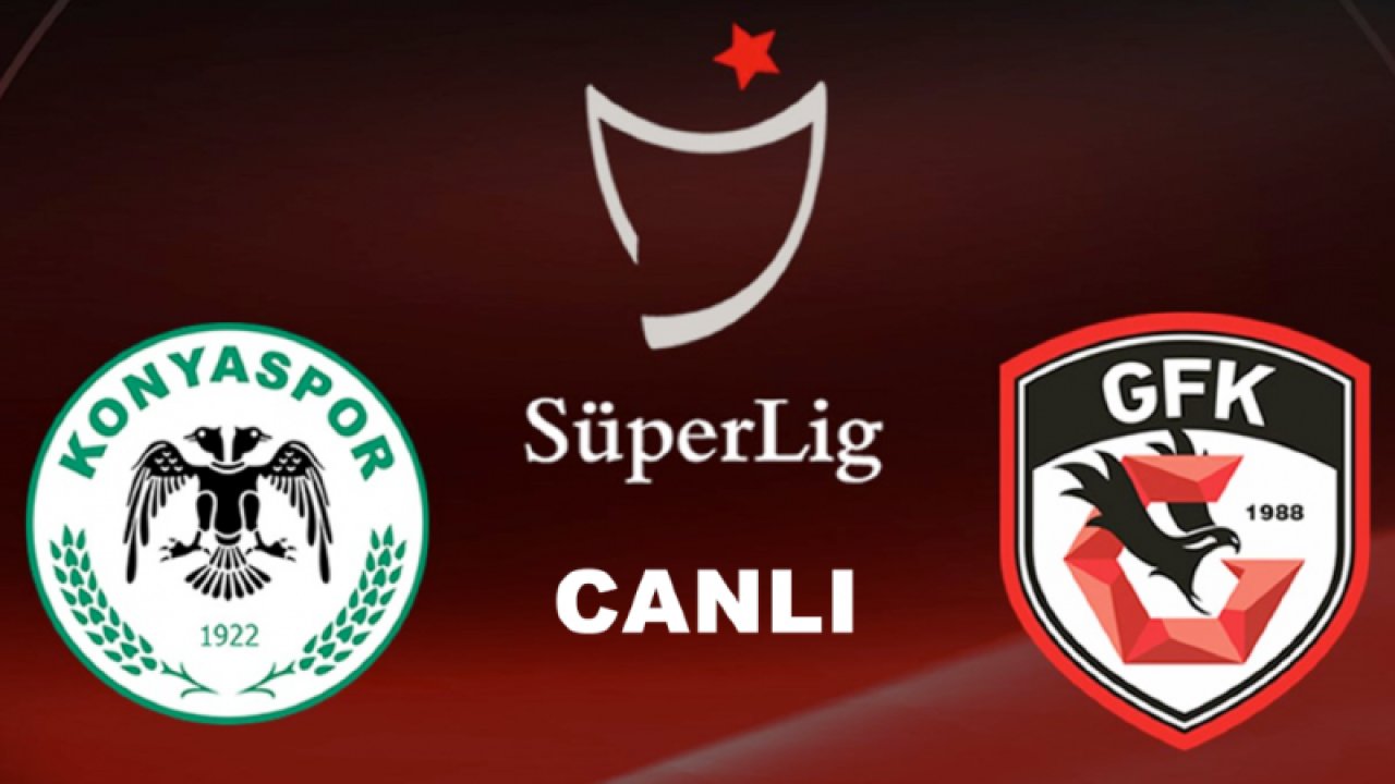 CANLI izle... Konyaspor 4-1 Gaziantep FK...Gaziantep FK Kırmızı Kart: Doğan Erdoğan...Maç Sonucu