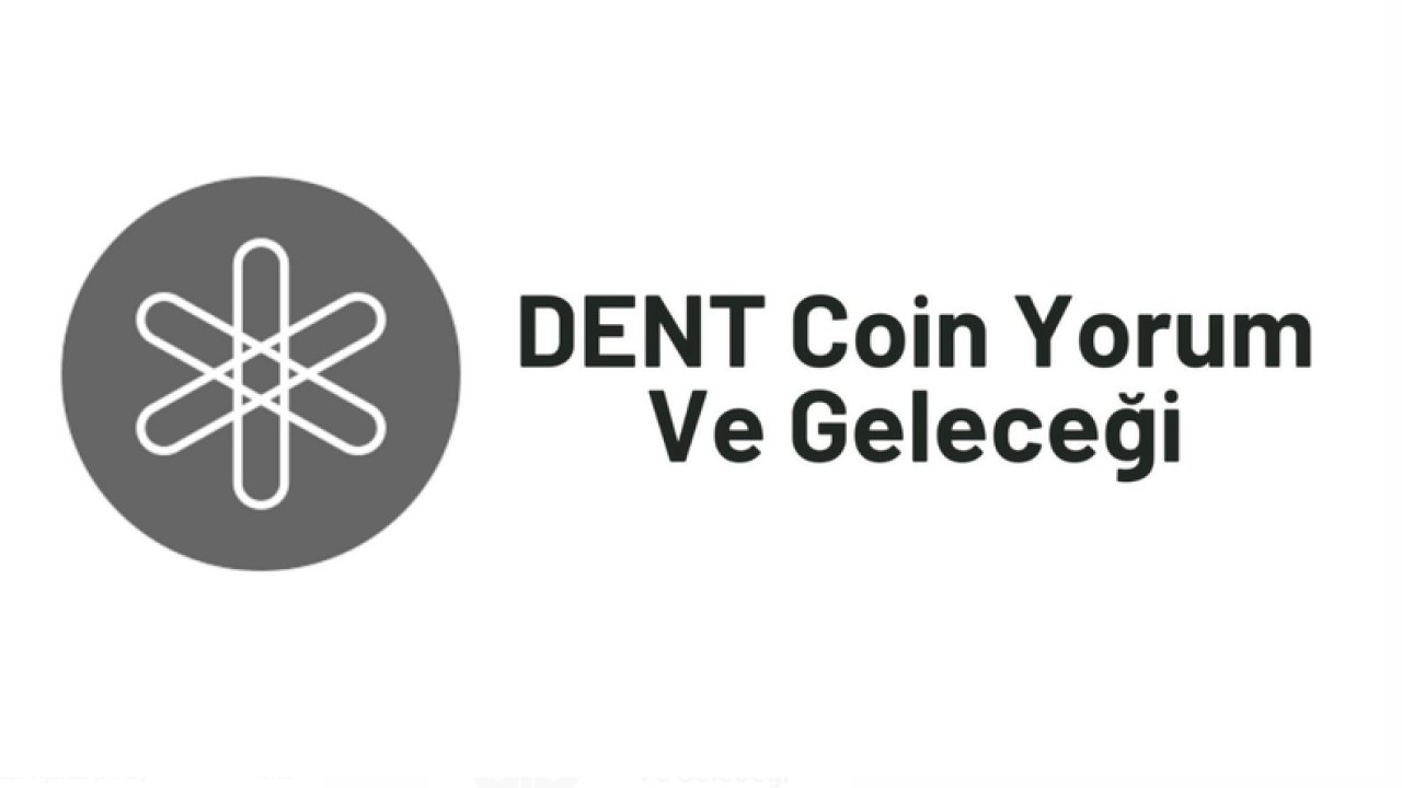 DENT Coin Geleceği - Yorum