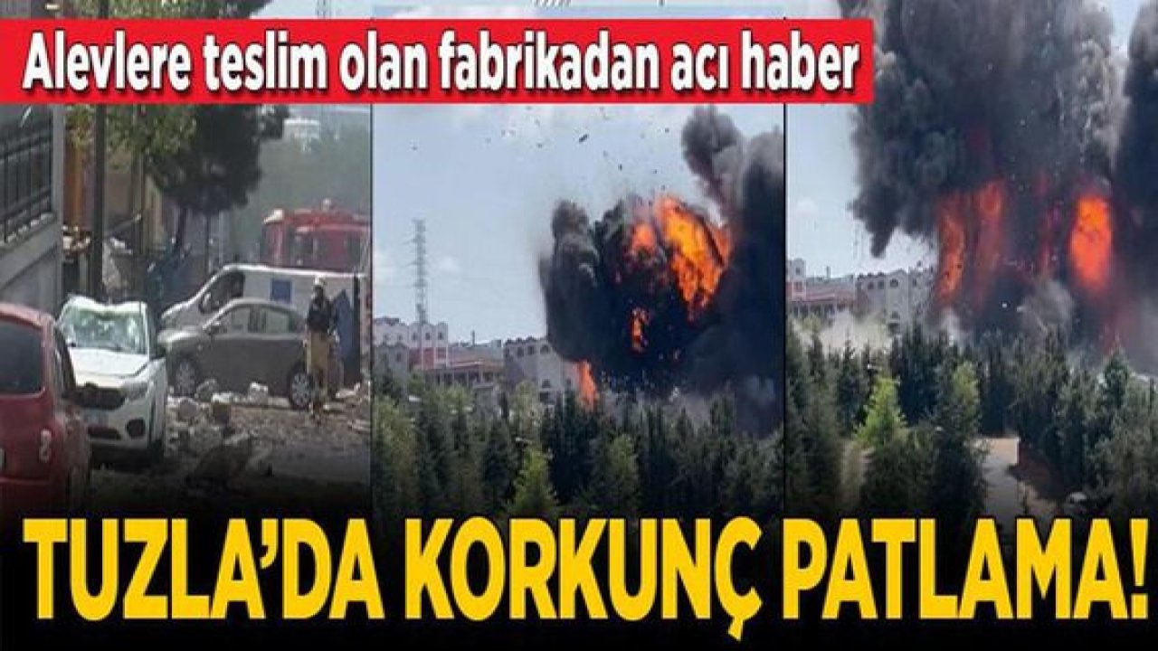 Tuzla’da fabrikada patlama anı ve yaşanan panik kamerada