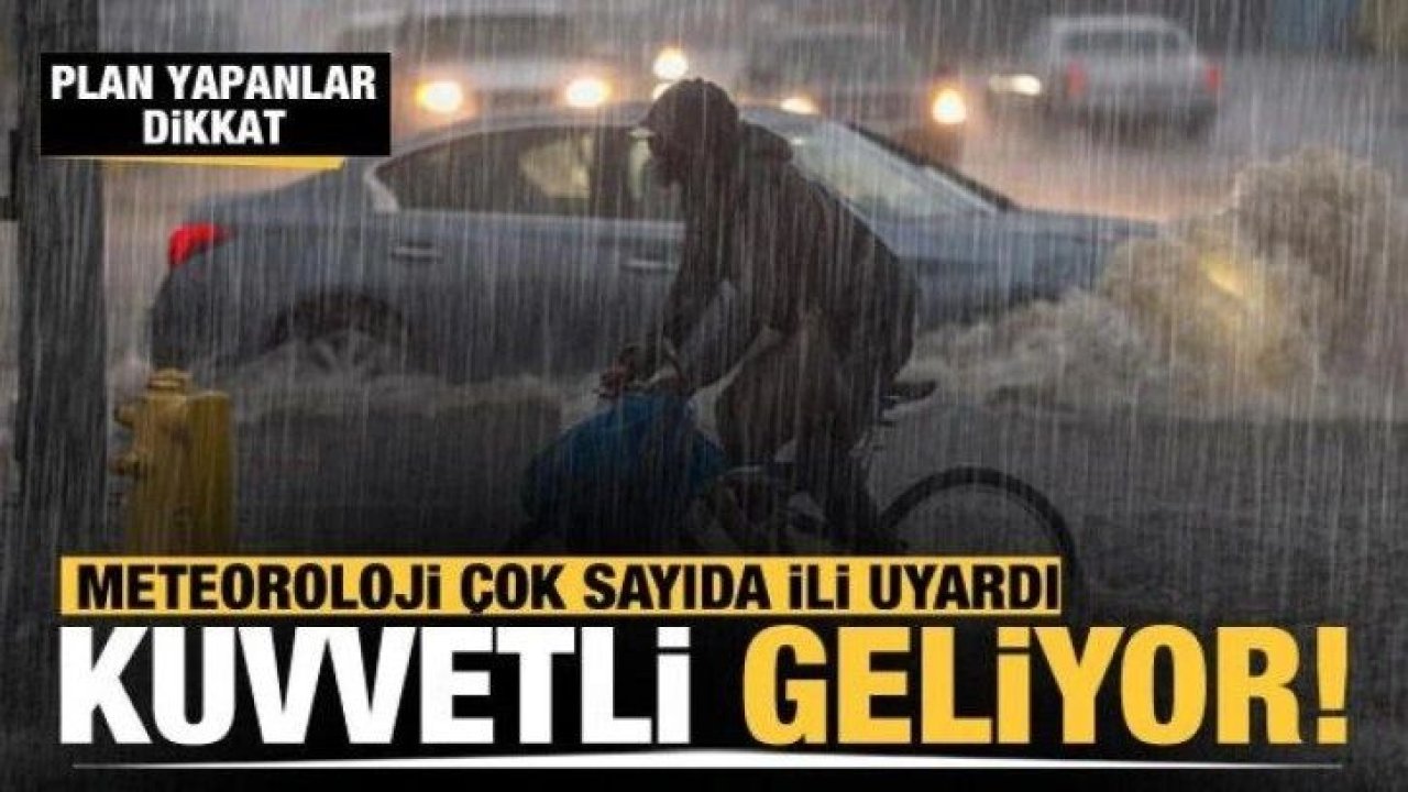 Bayram Ziyareti Yapacak Gaziantepliler DİKKAT! Kuvvetli yağış geliyor... Meteoroloji aralarında Gaziantep'in olduğu çok sayıda ili uyardı!