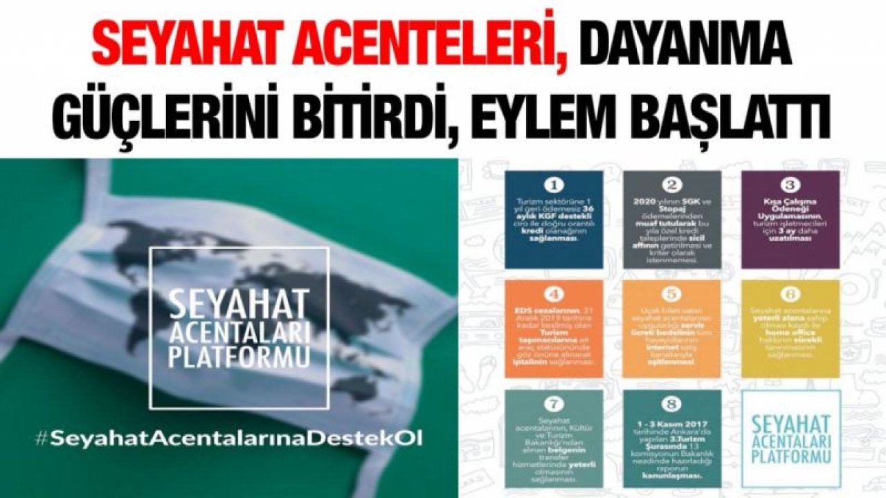 Seyahat Acenteleri, dayanma güçlerini bitirdi, eylem başlattı