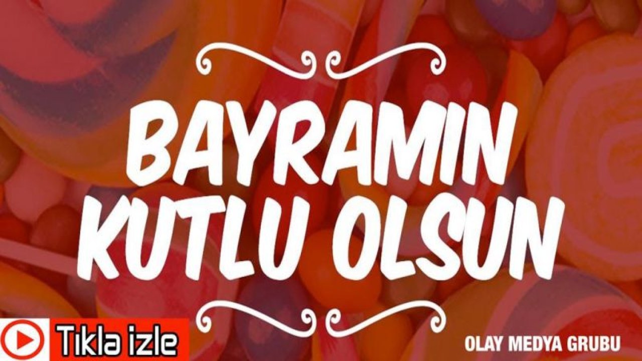 Gaziantep Olay Medya Grubu Kurban Bayramınızı Kutlar