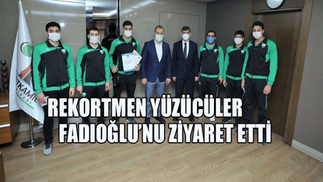 Rekortmen yüzücüden Fadıloğlu’na ziyaret