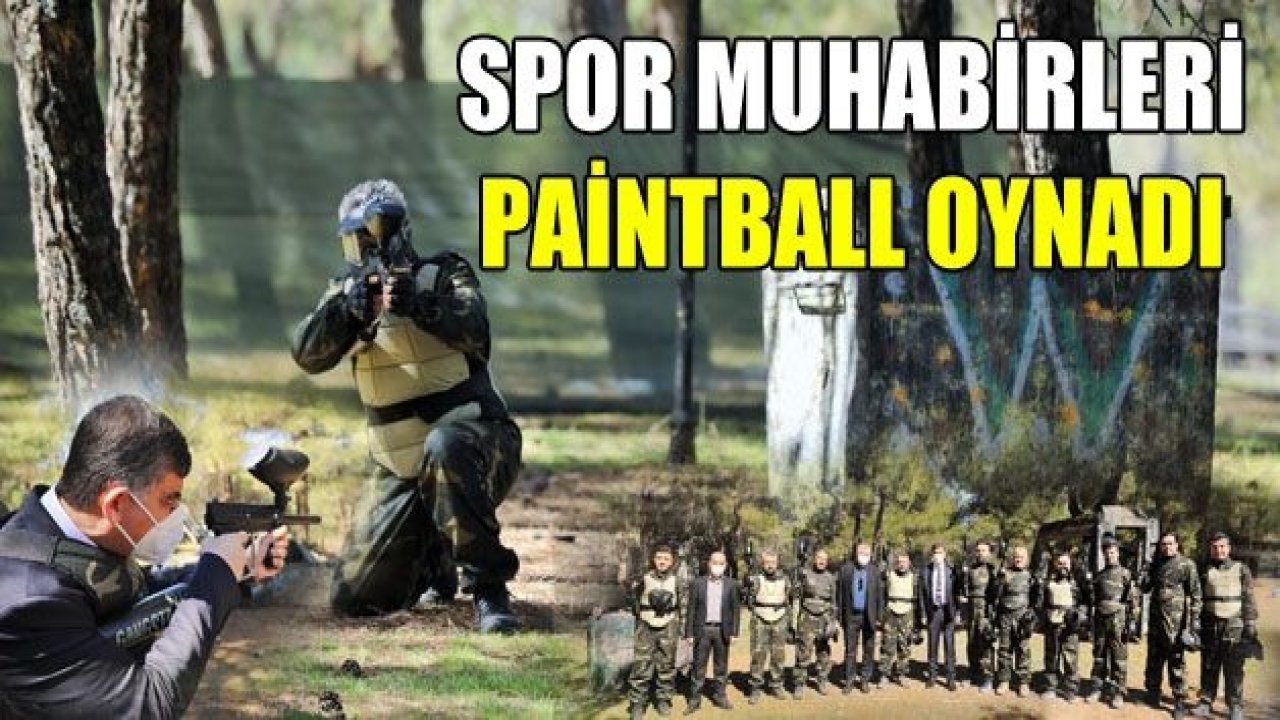 Spor Muhabirleri paintball oynadı