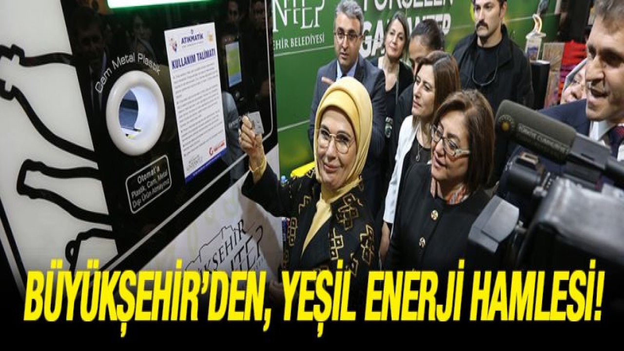 BÜYÜKŞEHİR'DEN, YEŞİL ENERJİ HAMLESİ!