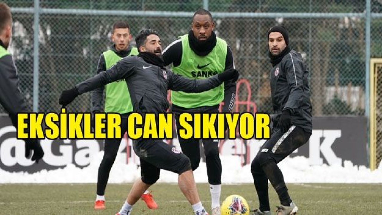 Eksikler can sıkıyor